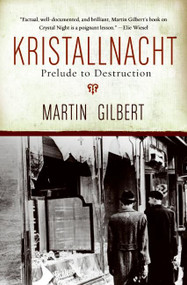 Kristallnacht (Prelude to Destruction) by Martin Gilbert, 9780061121357