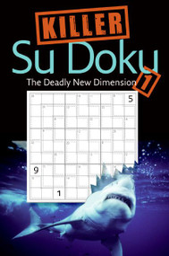 Killer Sudoku 1 (The Deadly New Dimension) by Collins UK Staff, 9780061126475