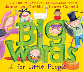 Big Words for Little People by Jamie Lee Curtis, Laura Cornell, 9780061127595