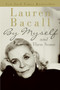 By Myself and Then Some by Lauren Bacall, 9780061127915