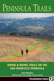 Peninsula Trails (Hiking and Biking Trails on the San Francisco Peninsula) by Jean Rusmore, Betsy Crowder, Frances Spangle, Sue LaTourrette, 9780899973661