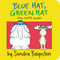 Blue Hat, Green Hat by Sandra Boynton, Sandra Boynton, 9780671493202