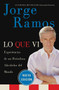 Lo Que Vi / What I've Seen SPA (Experiencias de un periodista alrededor del mundo) (Spanish Edition) by Jorge Ramos, 9780061130427