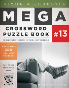 Simon & Schuster Mega Crossword Puzzle Book #13 by John M. Samson, 9781451688016