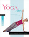 Yoga Abs (Moving from Your Core) by Judith Hanson Lasater, 9781930485099