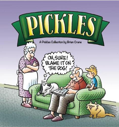 Oh, Sure! Blame It on the Dog! (A Pickles Collection) by Brian Crane, 9781936097043