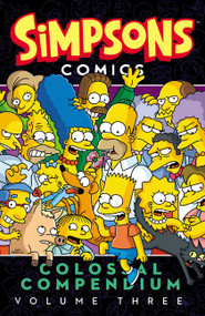 Simpsons Comics Colossal Compendium Volume 3 by Matt Groening, 9780062360595