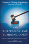 And the Walls Came Tumbling Down (Greatest Closing Arguments Protecting Civil Liberties) by Michael S Lief, H. Mitchell Caldwell, 9780743246675