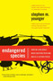 Endangered Species (How We Can Avoid Mass Destruction and Build a Lasting Peace) by Stephen M. Younger, PhD, 9780061139529