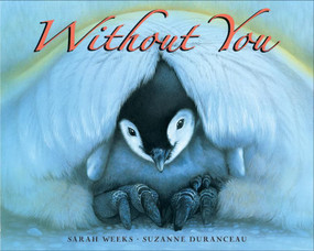 Without You by Sarah Weeks, Suzanne Duranceau, 9780061139987