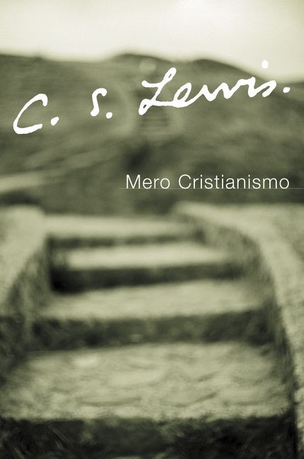 Mero Cristianismo (Spanish Edition) by C. S. Lewis, 9780061140013