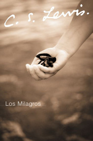 Los Milagros (Spanish Edition) by C. S. Lewis, 9780061140020