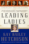 Leading Ladies (American Trailblazers) by Kay Bailey Hutchison, 9780061140280