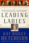 Leading Ladies (American Trailblazers) by Kay Bailey Hutchison, 9780061140280