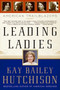 Leading Ladies (American Trailblazers) by Kay Bailey Hutchison, 9780061140280