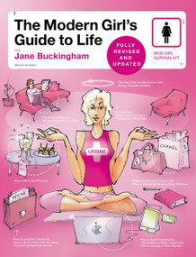 The Modern Girl's Guide to Life, Revised Edition by Jane Buckingham, 9780062362964