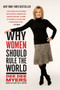 Why Women Should Rule the World by Dee Dee Myers, 9780061140419