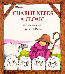Charlie Needs a Cloak by Tomie dePaola, Tomie dePaola, 9780671664671