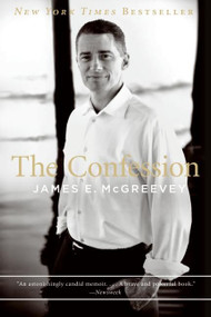 The Confession by James E. McGreevey, 9780061142109