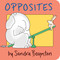 Opposites by Sandra Boynton, Sandra Boynton, 9780671449032