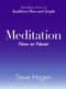 Meditation Now or Never by Steve Hagen, 9780061143298