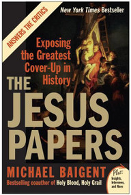 The Jesus Papers (Exposing the Greatest Cover-Up in History) by Michael Baigent, 9780061146602