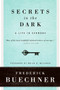 Secrets in the Dark (A Life in Sermons) by Frederick Buechner, 9780061146619