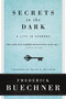 Secrets in the Dark (A Life in Sermons) by Frederick Buechner, 9780061146619
