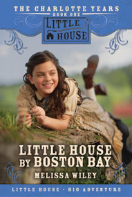 Little House by Boston Bay by Melissa Wiley, 9780061148286