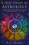 A New Vision of Astrology by A.T. Mann, 9780743453417