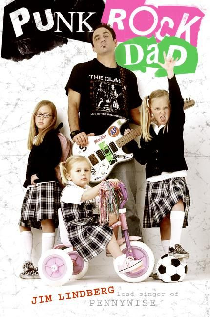 Punk Rock Dad (No Rules, Just Real Life) by Jim Lindberg, 9780061148767