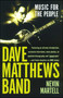 Dave Matthews Band (Music for the People, Revised and Updated) by Nevin Martell, 9780743493826