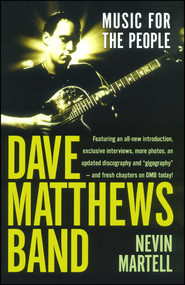 Dave Matthews Band (Music for the People, Revised and Updated) by Nevin Martell, 9780743493826