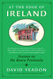 At the Edge of Ireland (Seasons on the Beara Peninsula) by David Yeadon, 9780061151279