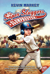 The Super Sluggers: Slumpbuster by Kevin Markey, Royce Fitzgerald, 9780061152207