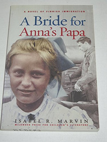 A Bride for Anna's Papa by Isabel R. Marvin, 9781571316509