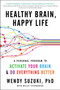 Healthy Brain, Happy Life (A Personal Program to to Activate Your Brain and Do Everything Better) by Wendy Suzuki, Billie Fitzpatrick, 9780062366795