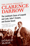 The Great Trials of Clarence Darrow (The Landmark Cases of Leopold and Loeb, John T. Scopes, and Ossian Sweet) by Donald McRae, 9780061161506