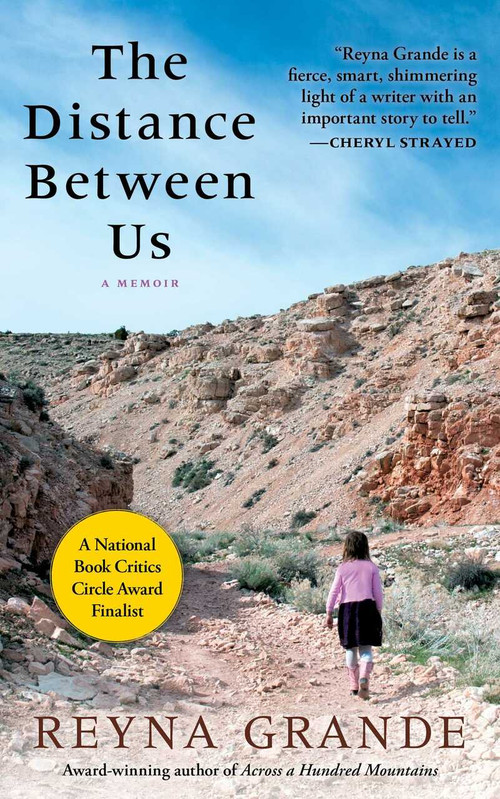 The Distance Between Us (A Memoir) by Reyna Grande, 9781451661781