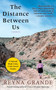 The Distance Between Us (A Memoir) by Reyna Grande, 9781451661781