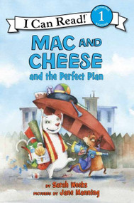 Mac and Cheese and the Perfect Plan by Sarah Weeks, Jane Manning, 9780061170829