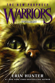 Warriors: The New Prophecy #5: Twilight - 9780062367068 by Erin Hunter, Dave Stevenson, 9780062367068