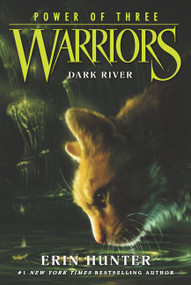 Warriors: Power of Three #2: Dark River - 9780062367099 by Erin Hunter, 9780062367099