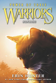 Warriors: Power of Three #6: Sunrise - 9780062367136 by Erin Hunter, 9780062367136