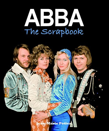 ABBA The Scrapbook by Jean-Marie Potiez, 9780859654661