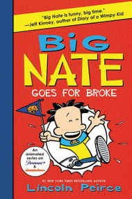 Big Nate Goes for Broke - 9780062367532 by Lincoln Peirce, Lincoln Peirce, 9780062367532