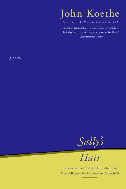 Sally's Hair (Poems) by John Koethe, 9780061176272