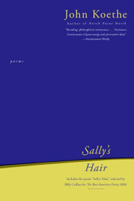 Sally's Hair (Poems) by John Koethe, 9780061176272