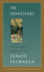 The Upanishads by Eknath Easwaran, 9781586380212
