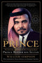 The Prince (The Secret Story of the World's Most Intriguing Royal, Prince Bandar bin Sultan) by William Simpson, 9780061189425